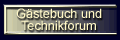 G&auml;stebuch und Technikforum